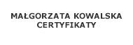Małgorzata Kowalska   Certyfikaty